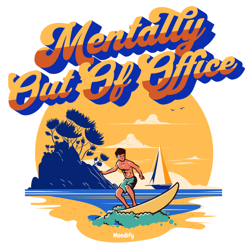 Mentally Out Of the Office
